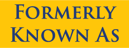 Formerly Known As